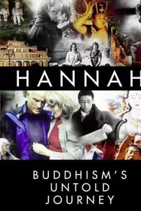 watch-Hannah: Buddhism’s Untold Journey