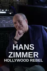 watch-Hans Zimmer: Hollywood Rebel