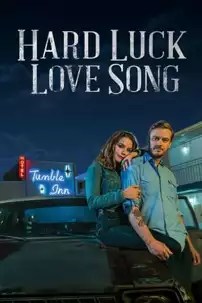 watch-Hard Luck Love Song