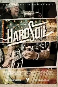 watch-Hard Soil: The Muddy Roots Of American Music