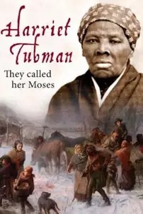 watch-Harriet Tubman: They Called Her Moses