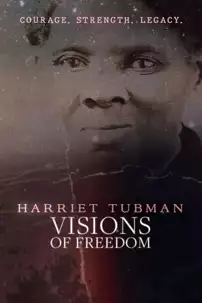 watch-Harriet Tubman: Visions of Freedom