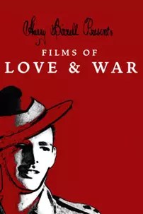 watch-Harry Birrell Presents: Films of Love & War