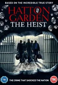 watch-Hatton Garden: The Heist