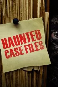 watch-Haunted Case Files