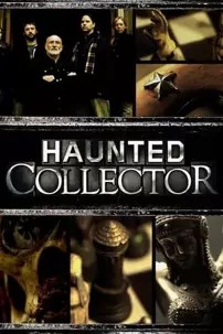 watch-Haunted Collector