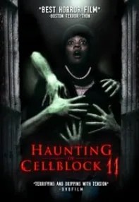 watch-Haunting of Cellblock 11