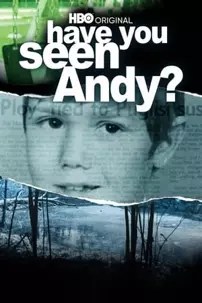 watch-Have You Seen Andy?