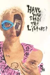 watch-Have You Seen the Listers?