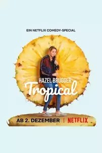 watch-Hazel Brugger: Tropical