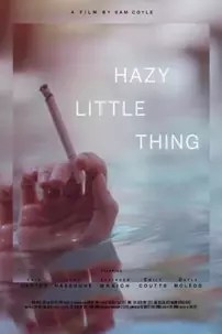 watch-Hazy Little Thing