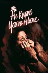 watch-He Knows You’re Alone