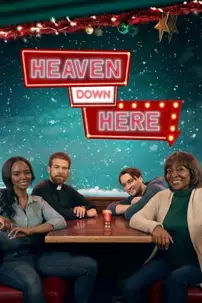 watch-Heaven Down Here