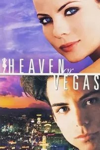 watch-Heaven or Vegas