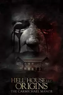 watch-Hell House LLC Origins: The Carmichael Manor