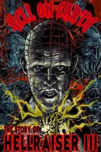 watch-Hell on Earth: The Story of Hellraiser III