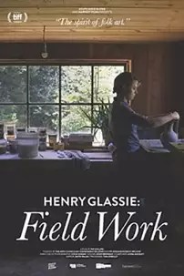 watch-Henry Glassie: Field Work