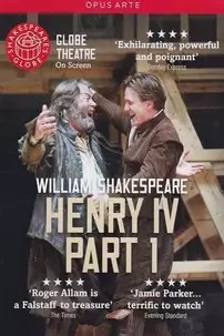 watch-Henry IV, Part 1 – Live at Shakespeare’s Globe