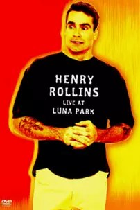 watch-Henry Rollins: Live at Luna Park