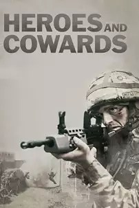 watch-Heroes and Cowards