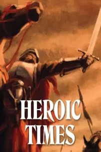 watch-Heroic Times