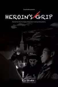 watch-Heroin’s Grip
