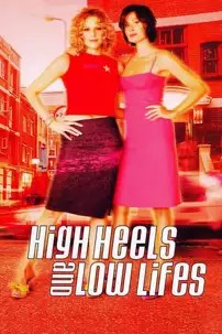 watch-High Heels and Low Lifes