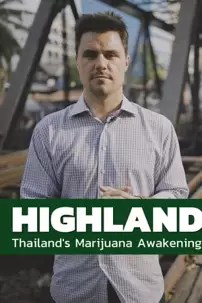 watch-Highland: Thailand’s Marijuana Awakening