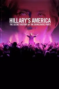 watch-Hillary’s America: The Secret History of the Democratic Party