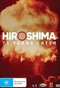 watch-Hiroshima and Nagasaki: 75 Years Later