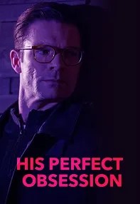 watch-His Perfect Obsession