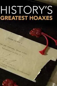 watch-History’s Greatest Hoaxes