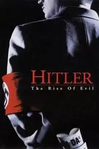 watch-Hitler: The Rise of Evil