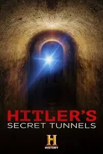 watch-Hitler’s Secret Tunnels