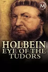 watch-Holbein: Eye of the Tudors