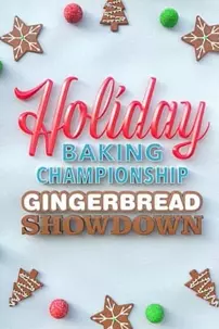 watch-Holiday Baking Championship Gingerbread Showdown