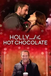 watch-Holly and the Hot Chocolate