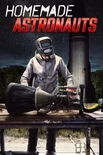 watch-Homemade Astronauts