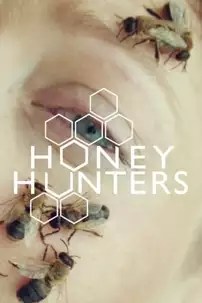 watch-Honey Hunters