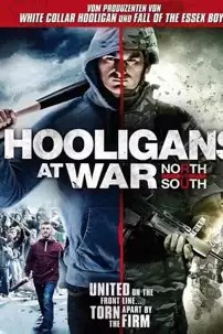 watch-Hooligans at War: North vs South