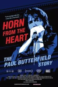 watch-Horn from the Heart: The Paul Butterfield Story