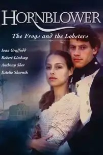 watch-Hornblower: The Frogs and the Lobsters