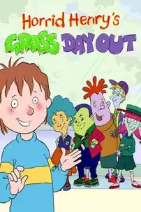 watch-Horrid Henry’s Gross Day Out