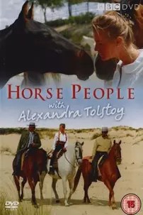 watch-Horse People With Alexandra Tolstoy