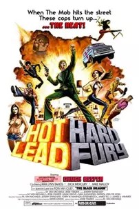 watch-Hot Lead Hard Fury