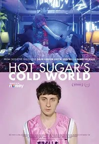 watch-Hot Sugar’s Cold World