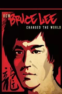 watch-How Bruce Lee Changed the World