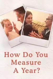 watch-How Do You Measure a Year?