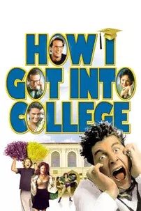 watch-How I Got Into College