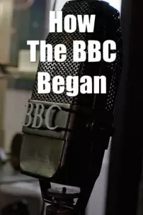 watch-How the BBC Began